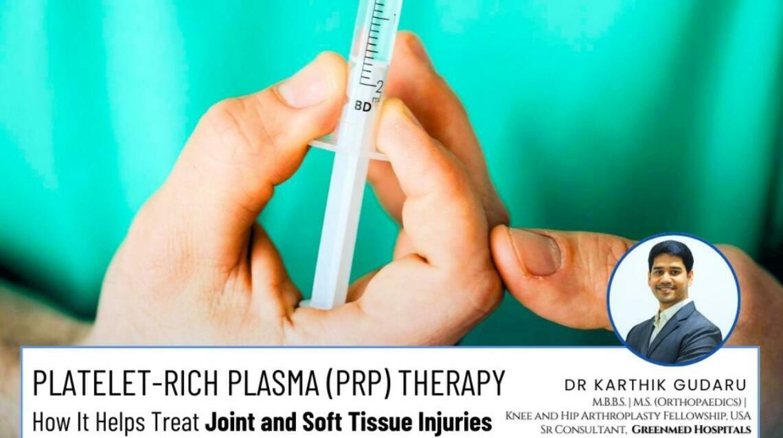 Platelet-Rich Plasma (Prp) Therapy: How It Helps Treat Joint and Soft Tissue Injuries