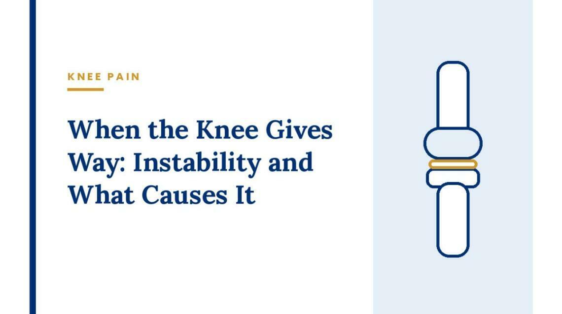 When the Knee Gives Way: Instability and What Causes It