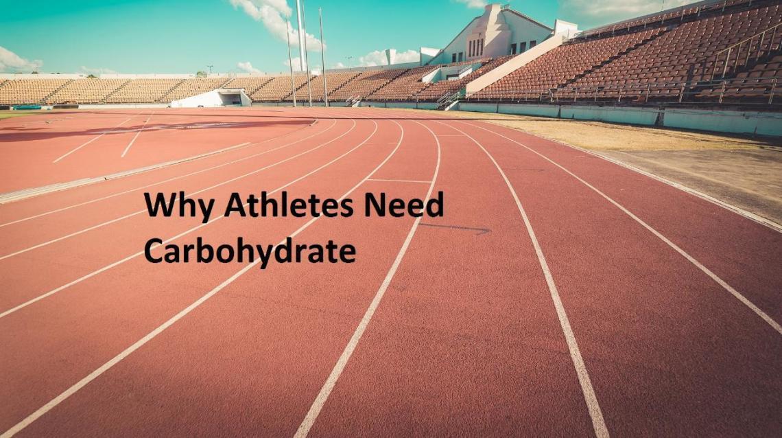 Why Athletes Need Carbohydrates?