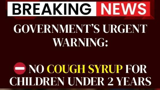 Government's Urgent Warning: No Cough Syrup for Children Under 2 Years