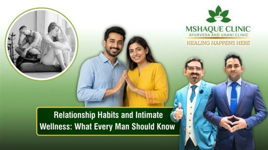 Relationship Habits and Intimate Wellness: What Every Man Should Know