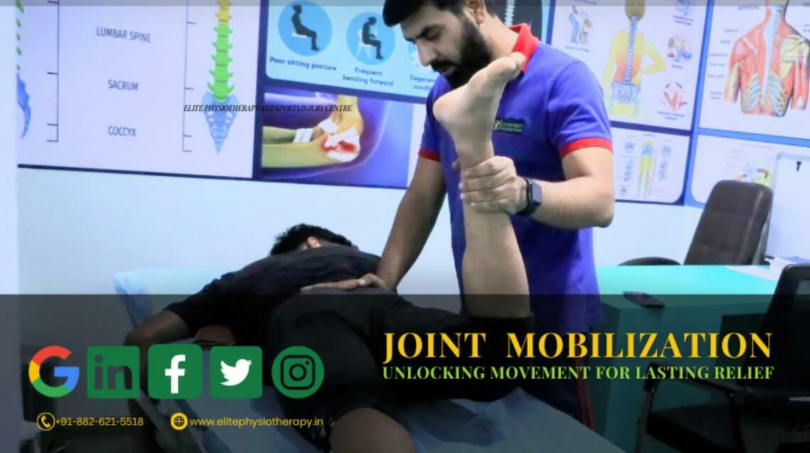 Joint Mobilization: Unlocking Movement for Lasting Relief