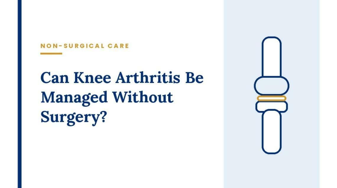 Can Knee Arthritis Be Managed Without Surgery?