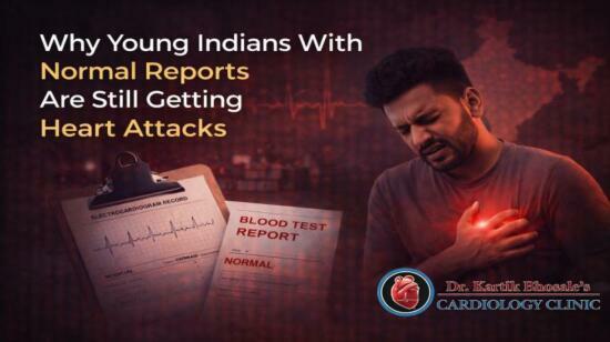 Why Young Indians With Normal Reports Are Still Getting Heart Attacks?