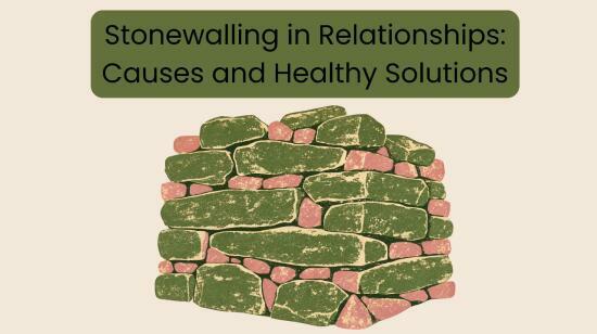 Stonewalling in Relationships: Why Your Partner Shuts Down During Arguments