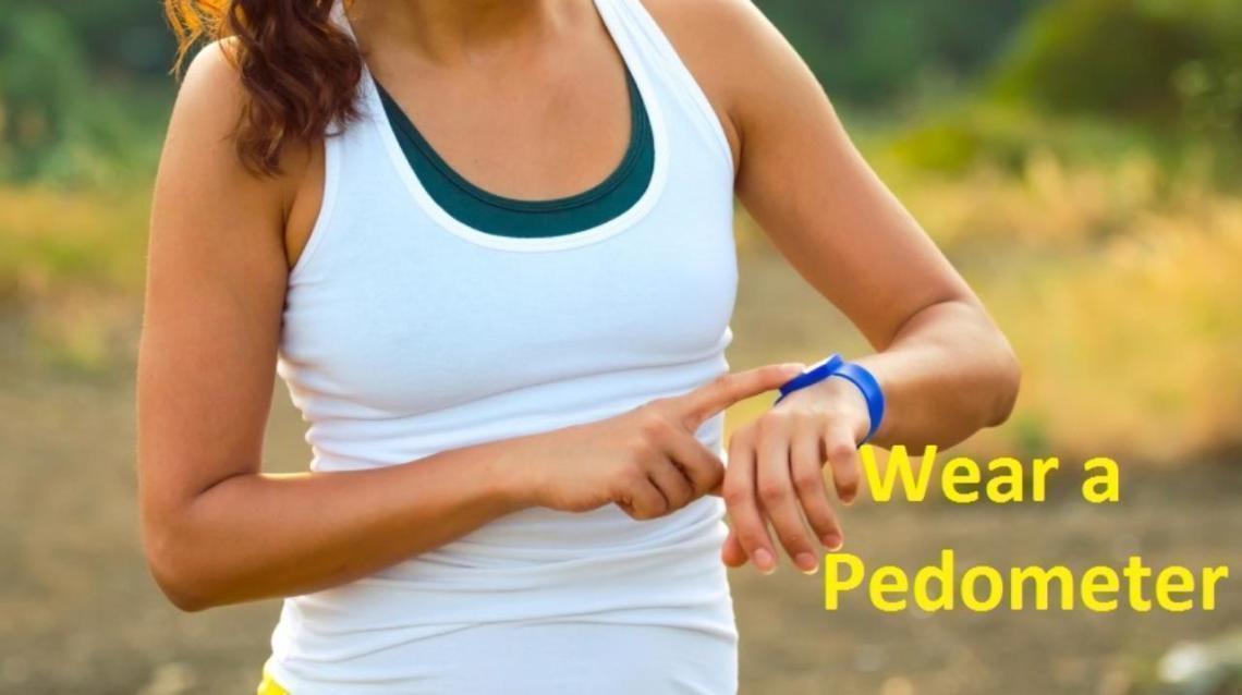 Wear a Pedometer