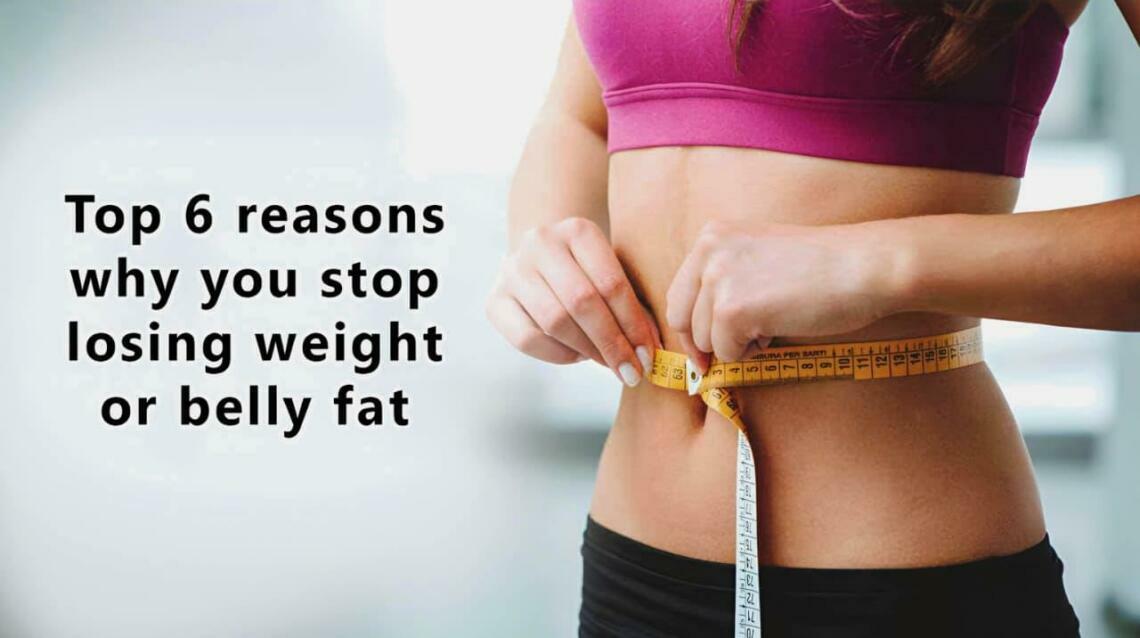 6 Reason Why You Should Stop Losing Weight | Belly Fat Loss Diet Plan