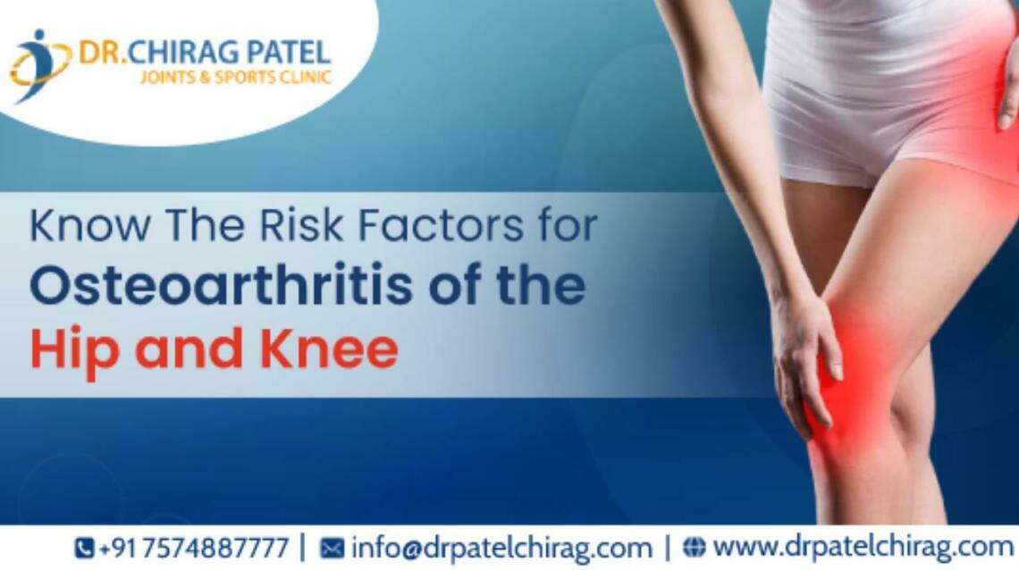 Know the Risk Factors for Osteoarthritis of the Hip and Knee