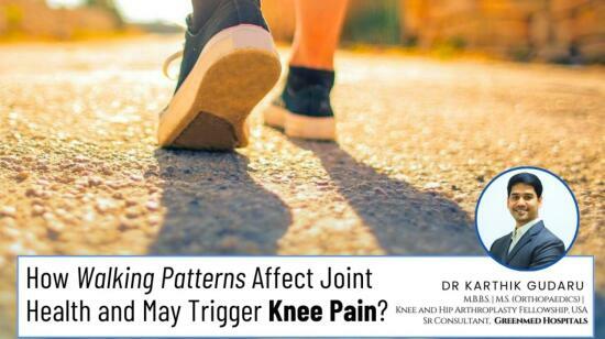 Why the Way You Walk Can Influence Joint Health and Knee Pain?