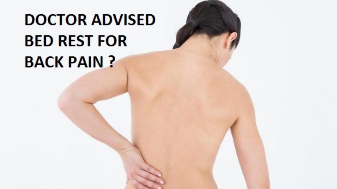 Did Your Doctor Advise You Bed Rest for Back Pain?