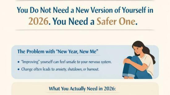You Do Not Need a New Version of Yourself in 2026. You Need a Safer One.