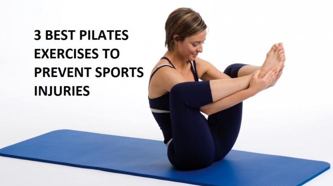 3 Best Pilates Exercises to Prevent Sports Injuries