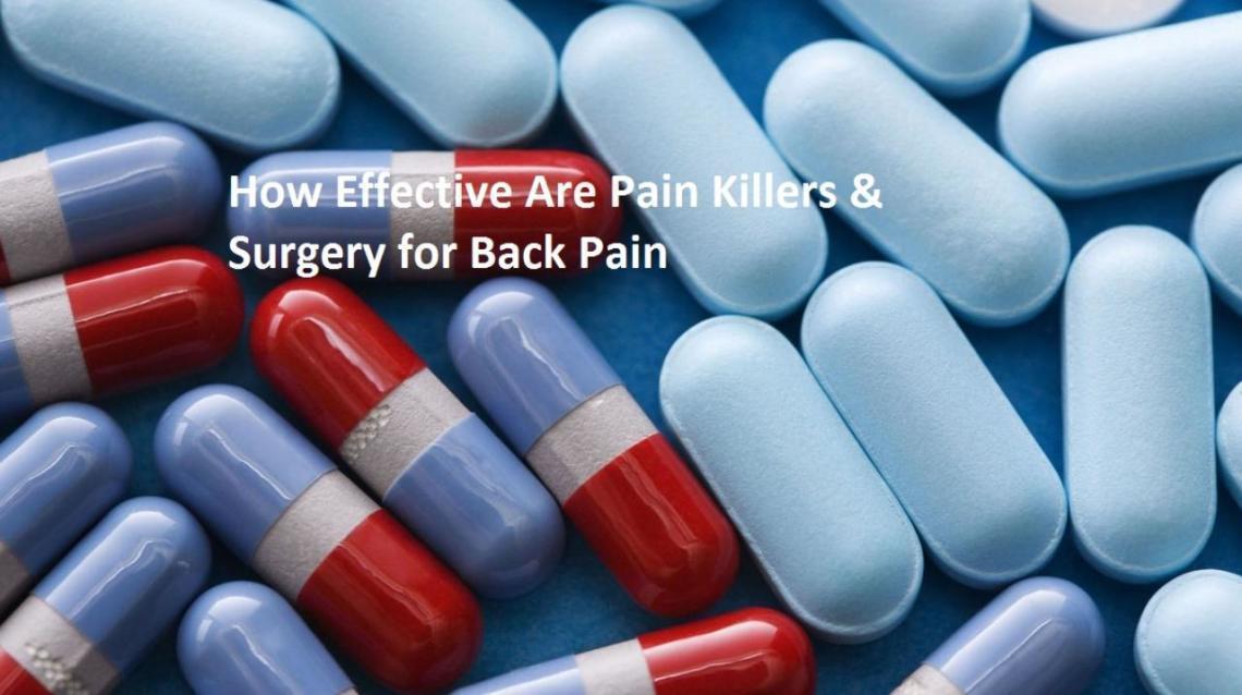 How Effective are Pain Killers and Surgery for Back Pain?