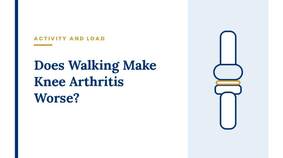 Does Walking Make Knee Arthritis Worse?
