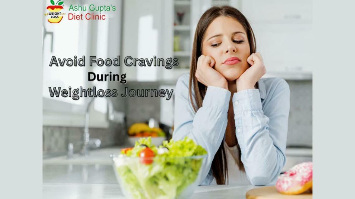 How to Avoid Unnecessary Cravings During Weight Loss Diet – Expert Tips ...