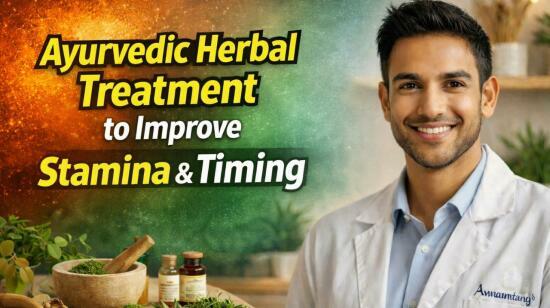 Ayurvedic Herbal Treatment to Improve Sex Stamina & Timing