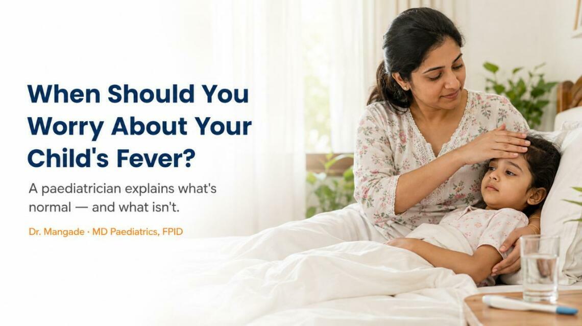 When Should You Worry About Your Child's Fever?