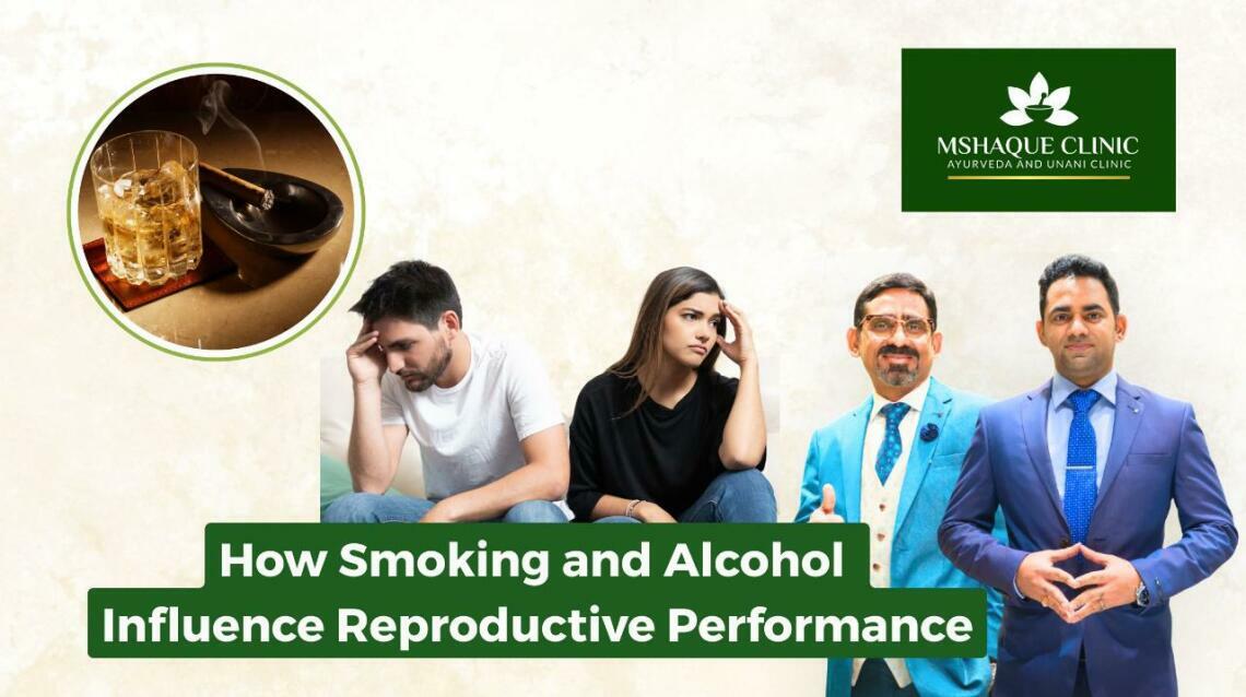 How Smoking and Alcohol Influence Reproductive Performance