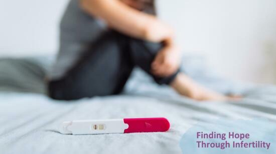 Finding Hope Through Infertility