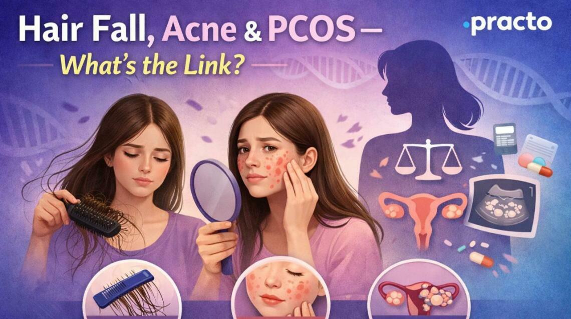 Hair Fall, Acne & Pcos – What’s the Link?